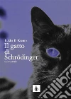 Il gatto di Schrödinger e altre storie. E-book. Formato Mobipocket ebook di Lukha B. Kremo