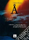 Å e altre storie. E-book. Formato EPUB ebook di Lukha B. Kremo