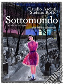 Sottomondo. E-book. Formato EPUB ebook di Claudio Asciuti