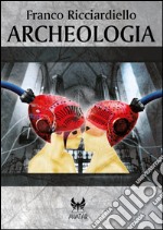 Archeologia. E-book. Formato EPUB ebook