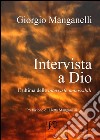 Intervista a Dio. L'ultima delle interviste impossibili. E-book. Formato EPUB ebook