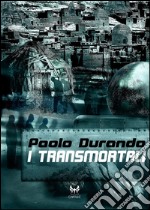 I transmortali. E-book. Formato EPUB ebook