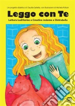 Leggo con Te. Lettura Ludiforme e Creativa insieme a Distrabella. E-book. Formato PDF