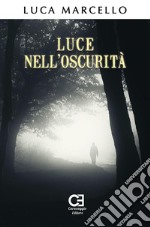 Luce nell'Oscurità. E-book. Formato EPUB ebook