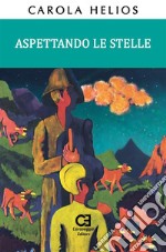 Aspettando le Stelle. E-book. Formato EPUB ebook