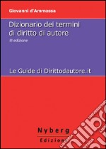 Dizionario dei termini di diritto di autore. E-book. Formato EPUB
