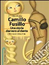 Camillo Fusillo: Una storia davvero al dente. E-book. Formato EPUB ebook di Chiara Patarino