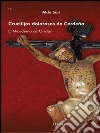 Crucifijos Dolorosos de Cerdeña: El Nicodemo de Oristán. E-book. Formato EPUB ebook di Aldo Sari