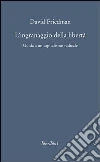 L' ingranaggio della libertà. Guida a un capitalismo radicale. E-book. Formato EPUB ebook di David D. Friedman