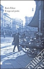 Il rogo nel porto. E-book. Formato EPUB ebook