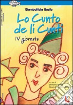 Lo Cunto de li Cunti IV giornata. E-book. Formato EPUB ebook