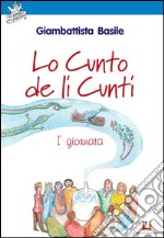 Lo Cunto de li Cunti I giornata. E-book. Formato EPUB ebook