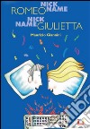 Nickname Romeo Nickname Giulietta. E-book. Formato EPUB ebook