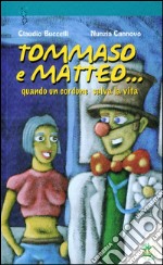 Tommaso e Matteo...: quando un cordone salva la vita. E-book. Formato EPUB ebook