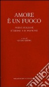 Amore è un fuoco: Poesie italiane d'amore e di passione. E-book. Formato EPUB ebook