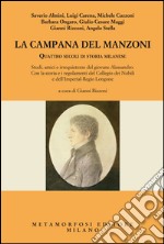 La campana del Manzoni: Quattro secoli di storia milanese. E-book. Formato EPUB ebook