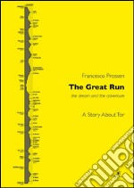 The Great Run: The Dream and the Adventure. E-book. Formato Mobipocket ebook