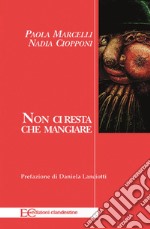 Non ci resta che mangiare. E-book. Formato EPUB ebook