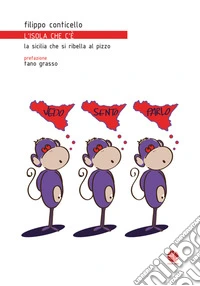 L'isola che c'è (la Sicilia che si ribella al pizzo). E-book. Formato EPUB ebook
