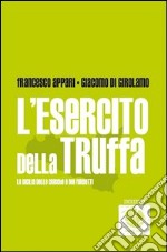 L' esercito della truffa. La Sicilia delle cricche e dei furbetti. E-book. Formato EPUB ebook