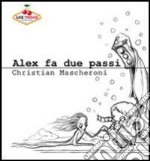 Alex fa due passi ebook