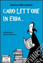 Caro lettore in erba.... E-book. Formato Mobipocket