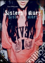 Sisters' diary. E-book. Formato Mobipocket