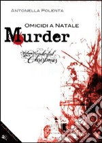 Murder. Omicidi a Natale. E-book. Formato Mobipocket ebook