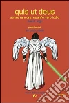 Quis ut deus. E-book. Formato EPUB ebook di Paolo Logli