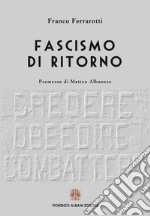 Fascismo di ritorno. E-book. Formato EPUB ebook