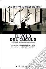 Il volo del cuculo: 1978-2008: trent'anni senza manicomi. E-book. Formato EPUB ebook