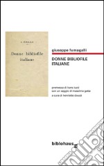 Donne bibliofile italiane. E-book. Formato EPUB ebook