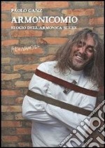 Armonicomio. Elogio dell'armonica blues. E-book. Formato EPUB ebook