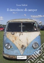 Il demolitore di camper. E-book. Formato EPUB ebook