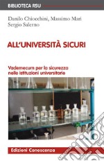 All'Università sicuri: Vademecum per la sicurezza nelle istituzioni universitarie. E-book. Formato EPUB ebook