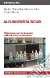 All'Università sicuri: Vademecum per la sicurezza nelle istituzioni universitarie. E-book. Formato EPUB ebook