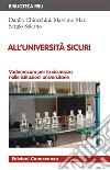 All'Università sicuri: Vademecum per la sicurezza nelle istituzioni universitarie. E-book. Formato EPUB ebook di Massimo Mari