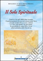 Il Sole Spirituale 1° volume. E-book. Formato EPUB ebook