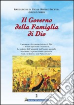 Il Governo della Famiglia di Dio 2° volume: Storia delle origini dell’umanità. E-book. Formato EPUB ebook