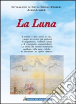 La luna. E-book. Formato EPUB ebook