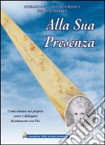 Alla sua presenza. E-book. Formato EPUB ebook