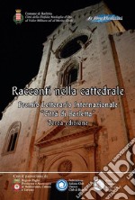 Racconti nella cattedrale. Terzo premio letterario internazionale «Città di Barletta». E-book. Formato EPUB ebook