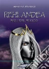Rehlandea. Figli del fuoco. E-book. Formato Mobipocket ebook di Marta C. Flocco