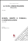 Europa, diritti e pubblica amministrazione. Terzo Volume della Collana della Nuova Amministrazione italiana. E-book. Formato PDF ebook