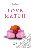 Love match. E-book. Formato EPUB ebook di Silvia Borghi