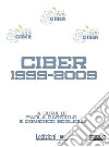 Ciber 1999-2009. E-book. Formato EPUB ebook