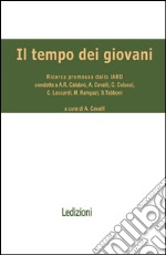 Il tempo dei giovani. Ricerca promossa dallo Iard. E-book. Formato EPUB ebook