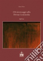 250 microsaggi sulla Divina Commedia. Inferno. E-book. Formato EPUB