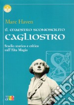 Il maestro sconosciuto Cagliostro. E-book. Formato EPUB