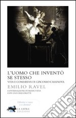 L'uomo che inventò se stesso. E-book. Formato EPUB ebook